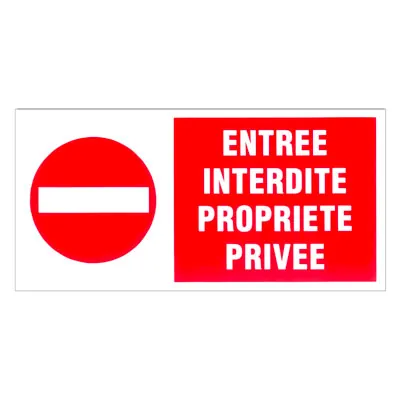 Plaque de signalisation Entrée interdite propriété privée - Plaques PVC